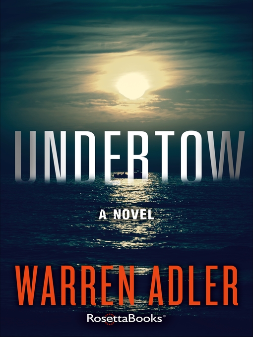 Title details for Undertow by Warren Adler - Available